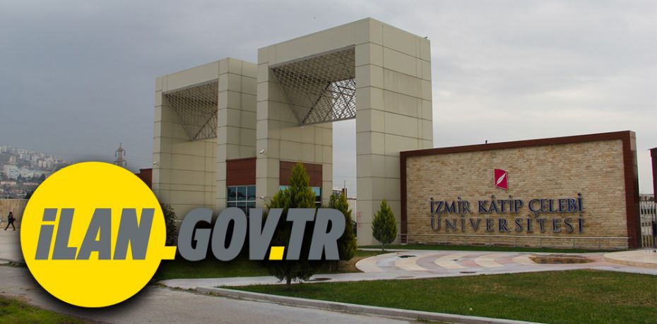 İzmir Kâtip Çelebi Üniversitesi Sözleşmeli Bilişim Personeli alım ilanı yayınladı