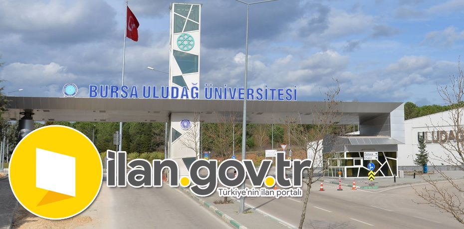 Bursa Uludağ Üniversitesi 60 Öğretim Üyesi Alacak