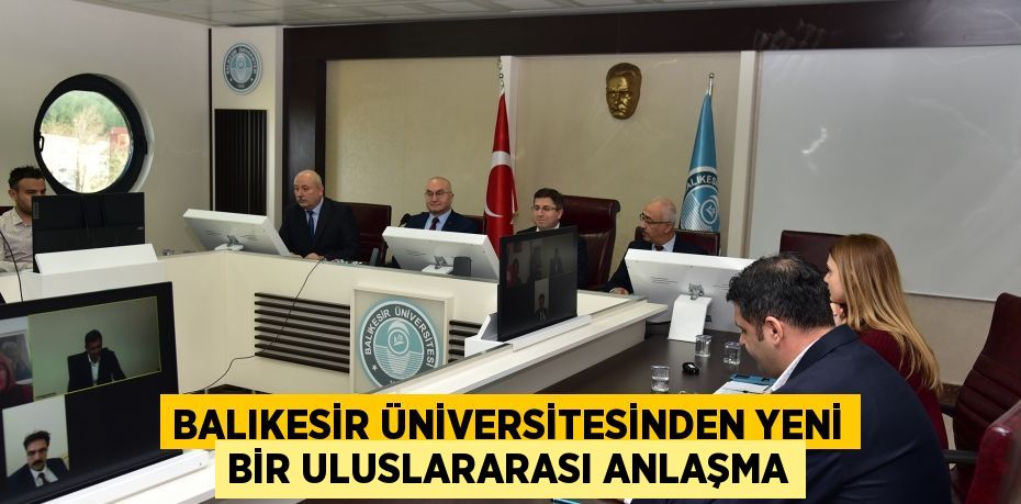 Balıkesir Üniversitesinden Yeni Bir Uluslararası Anlaşma