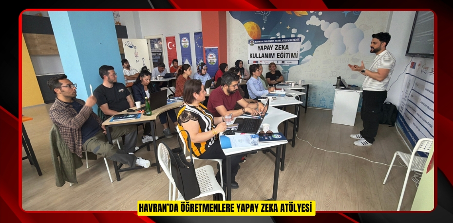 Havran’da öğretmenlere yapay zeka atölyesi