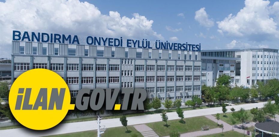 Bandırma Onyedi Eylül Üniversitesi Öğretim Elemanı alım ilanı yayınladı