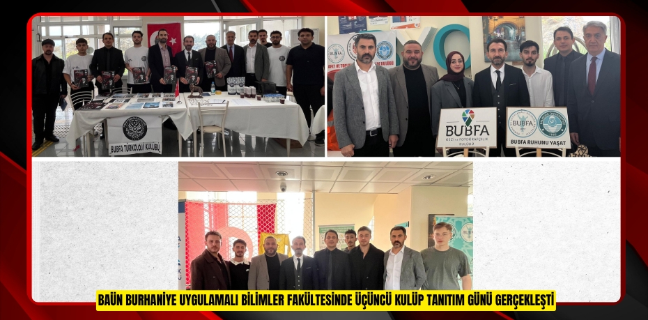 BAÜN BURHANİYE UYGULAMALI BİLİMLER FAKÜLTESİNDE ÜÇÜNCÜ KULÜP TANITIM GÜNÜ GERÇEKLEŞTİ