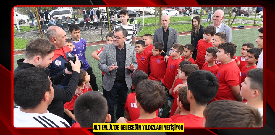 ALTIEYLÜL’DE GELECEĞİN YILDIZLARI YETİŞİYOR