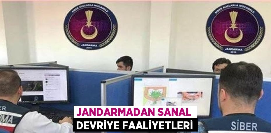 JANDARMADAN SANAL DEVRİYE FAALİYETLERİ