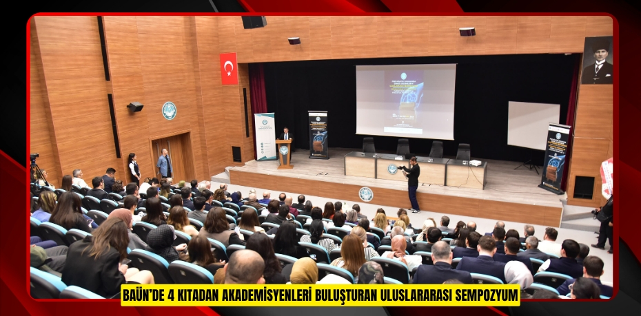 BAÜN’DE 4 KITADAN AKADEMİSYENLERİ BULUŞTURAN ULUSLARARASI SEMPOZYUM: FİKRİ MÜLKİYET HUKUKU MASAYA YATIRILIYOR