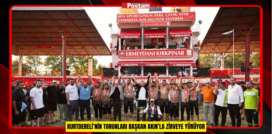 KURTDERELİ’NİN TORUNLARI BAŞKAN AKIN’LA ZİRVEYE YÜRÜYOR
