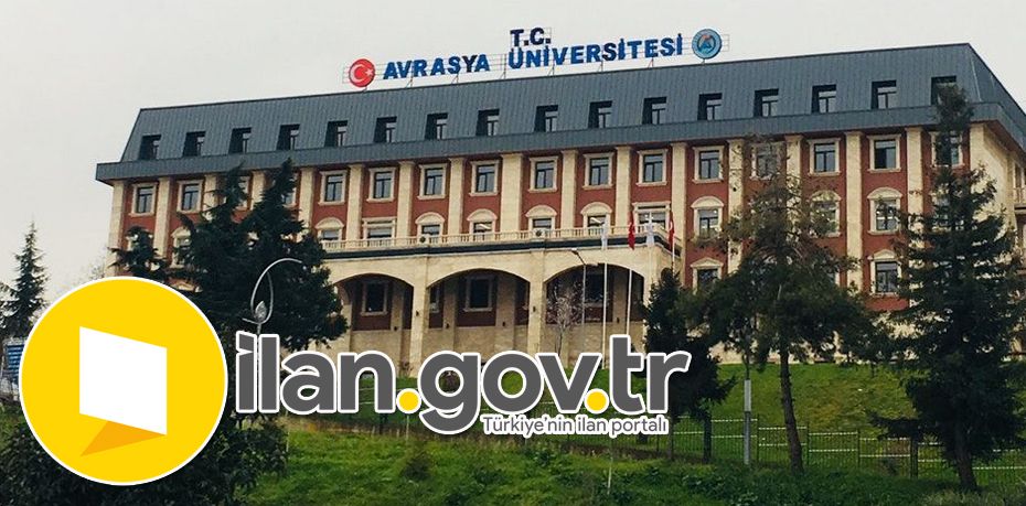 Avrasya Üniversitesi Araştırma Görevlisi ve Öğretim Görevlisi Alıyor