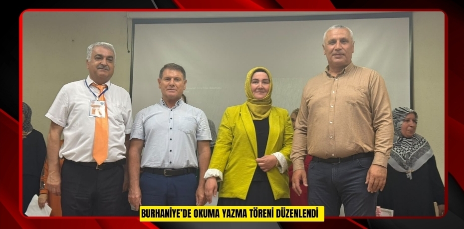 Burhaniye’de Okuma Yazma Töreni düzenlendi