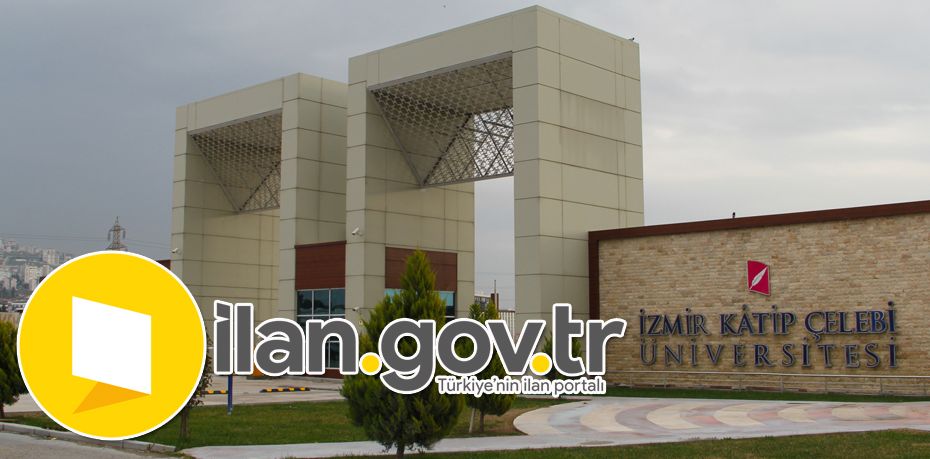 İzmir Kâtip Çelebi Üniversitesi 19 Öğretim Üyesi Alacak