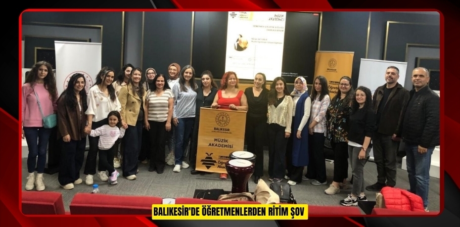 Balıkesir'de öğretmenlerden ritim şov  