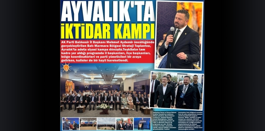AYVALIK’TA İKTİDAR KAMPI