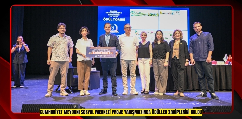 CUMHURİYET MEYDANI SOSYAL MERKEZİ PROJE YARIŞMASI'NDA ÖDÜLLER SAHİPLERİNİ BULDU