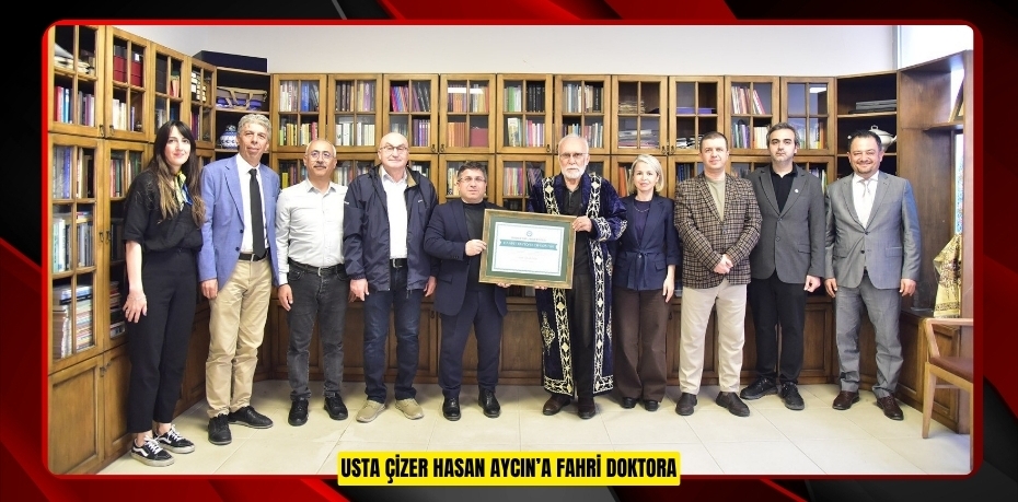 Usta çizer Hasan Aycın’a fahri doktora