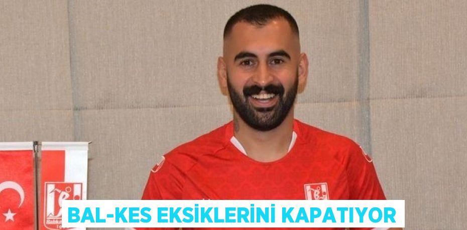 Bal-Kes Eksiklerini Kapatıyor