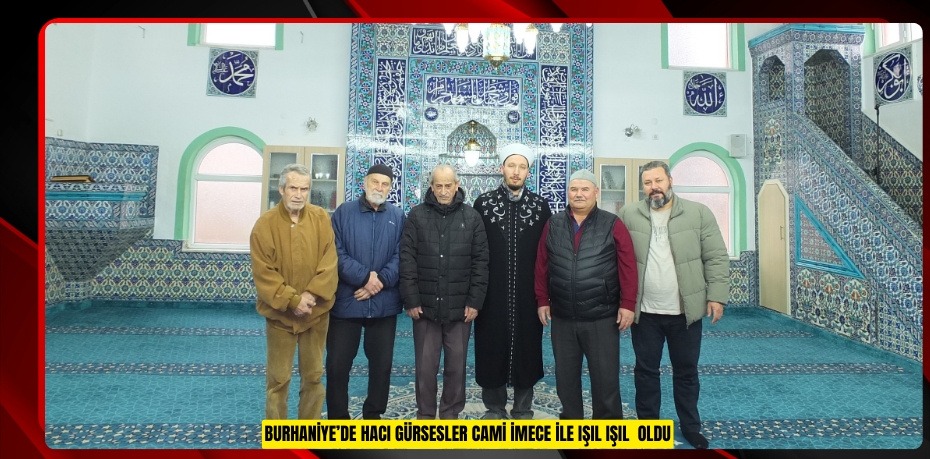 Burhaniye’de Hacı Gürsesler Cami imece ile ışıl ışıl oldu