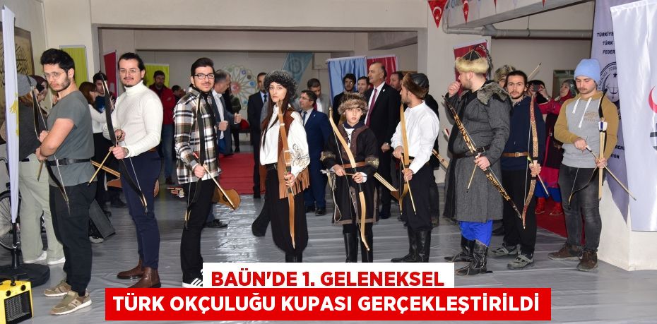 BAÜN’de 1. Geleneksel Türk Okçuluğu Kupası Gerçekleştirildi