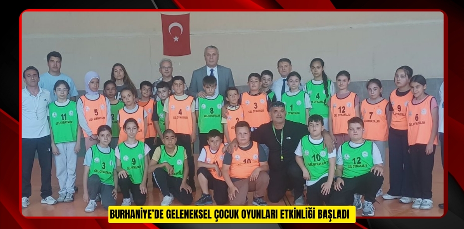 Burhaniye’de Geleneksel Çocuk Oyunları etkinliği başladı