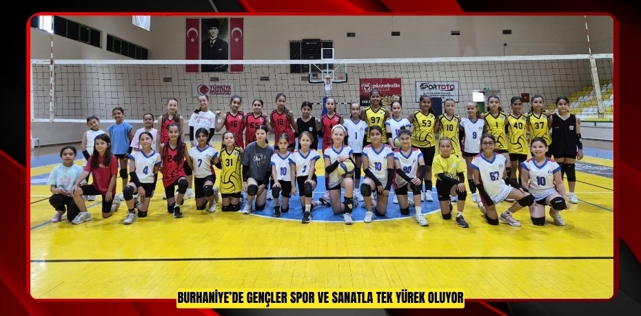 Burhaniye’de gençler spor ve sanatla tek yürek oluyor
