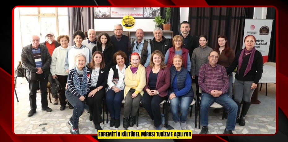 Edremit’in kültürel mirası turizme açılıyor
