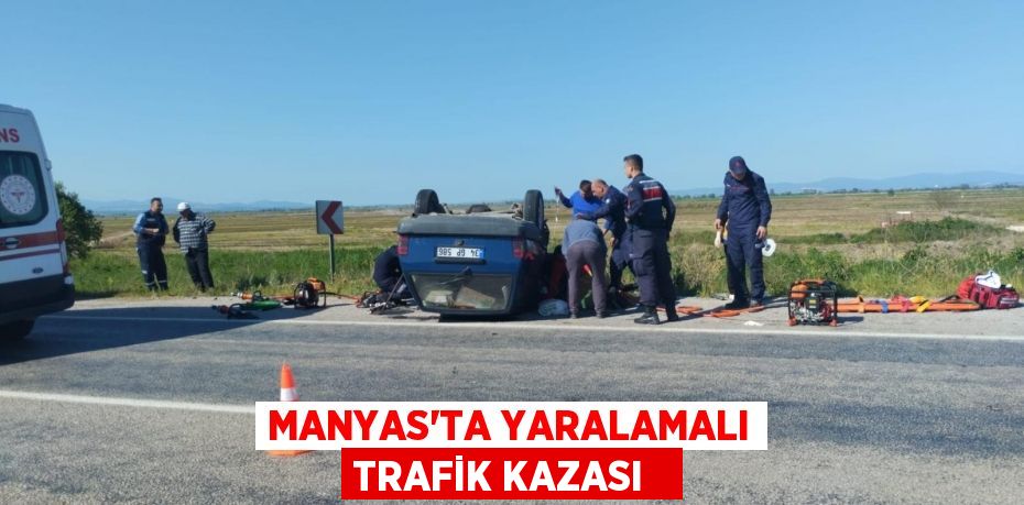 Manyas’ta yaralamalı trafik kazası  