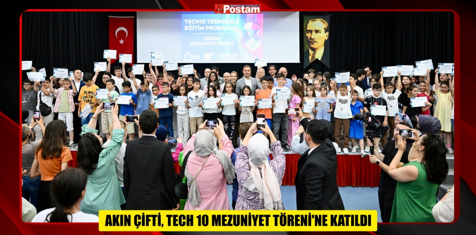 AKIN ÇİFTİ, TECH 10 MEZUNİYET TÖRENİ’NE KATILDI