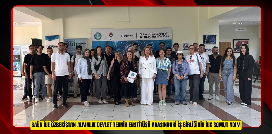 BAÜN İLE ÖZBEKİSTAN ALMALIK DEVLET TEKNİK ENSTİTÜSÜ ARASINDAKİ İŞ BİRLİĞİNİN İLK SOMUT ADIMI E-TİCARET VE GİRİŞİMCİLİK EĞİTİMİ İLE ATILDI