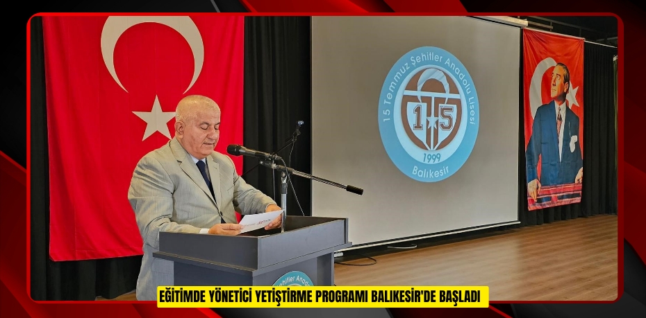 Eğitimde yönetici yetiştirme programı Balıkesir'de başladı