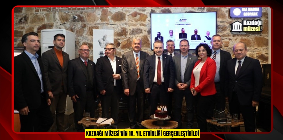 Kazdağı Müzesi'nin 10. Yıl etkinliği gerçekleştirildi
