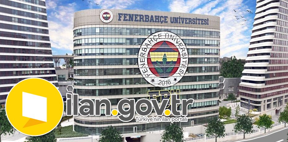 Fenerbahçe Üniversitesi Araştırma Görevlisi ve Öğretim Görevlisi Alıyor