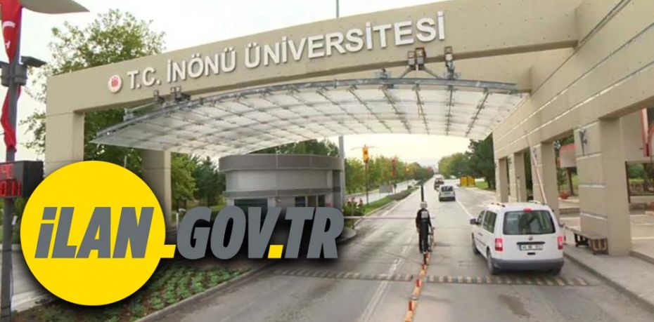İnönü Üniversitesi 11 Öğretim Üyesi alıyor