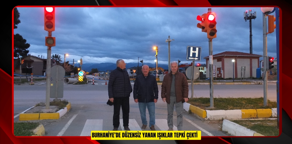 Burhaniye’de düzensiz yanan ışıklar tepki çekti  