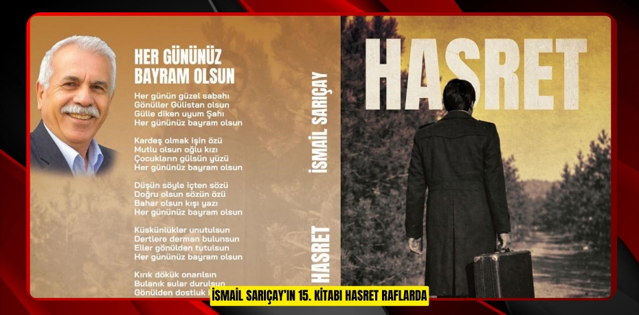 İsmail Sarıçay’ın 15. kitabı "Hasret" raflarda  