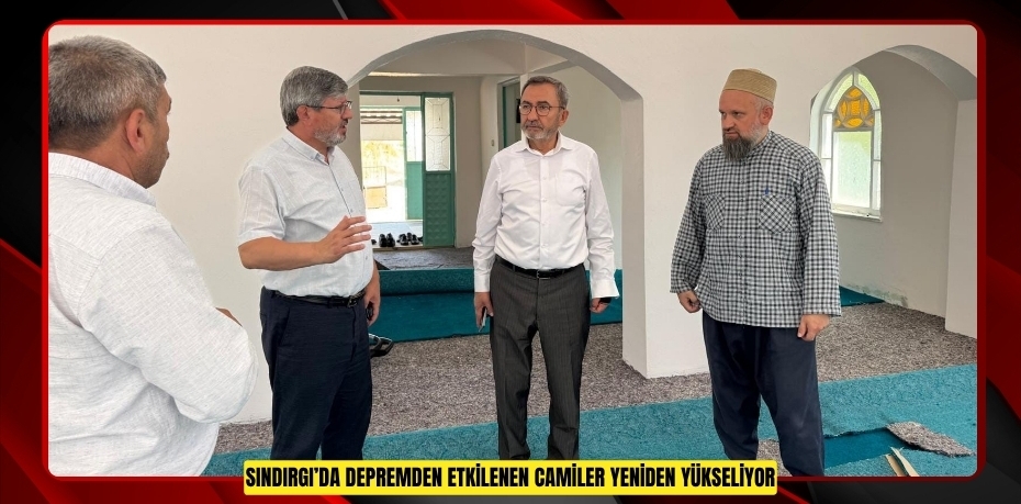Sındırgı’da depremden etkilenen camiler yeniden yükseliyor