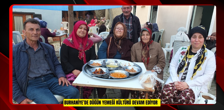 Burhaniye’de düğün yemeği kültürü devam ediyor  