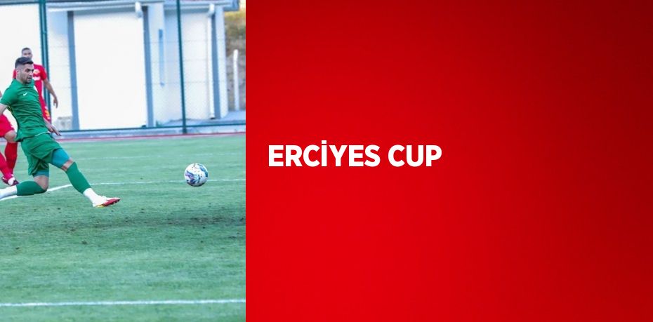 ERCİYES CUP