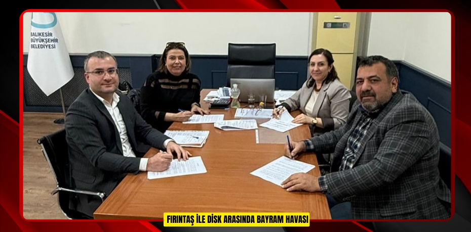 FIRINTAŞ İLE DİSK ARASINDA BAYRAM HAVASI