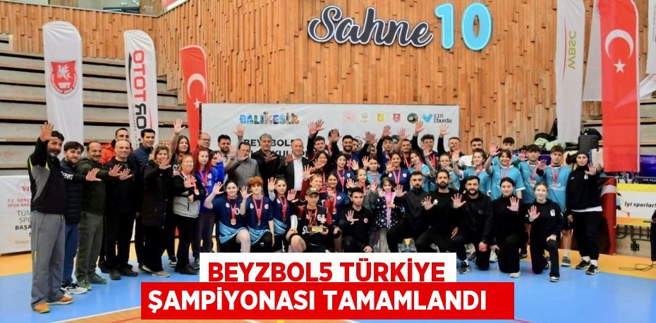 Beyzbol5 Türkiye Şampiyonası tamamlandı  