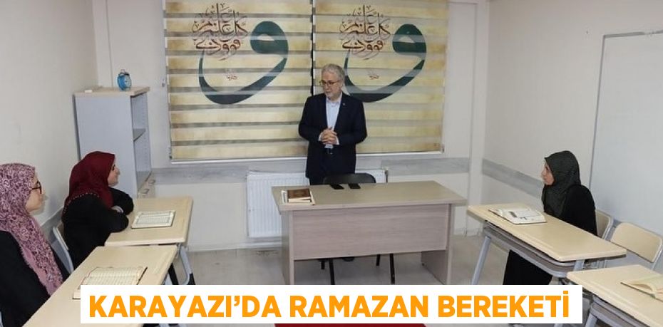 KARAYAZI’DA RAMAZAN BEREKETİ