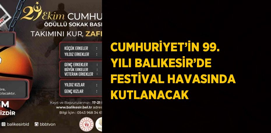 CUMHURİYET’İN 99. YILI BALIKESİR’DE FESTİVAL HAVASINDA KUTLANACAK