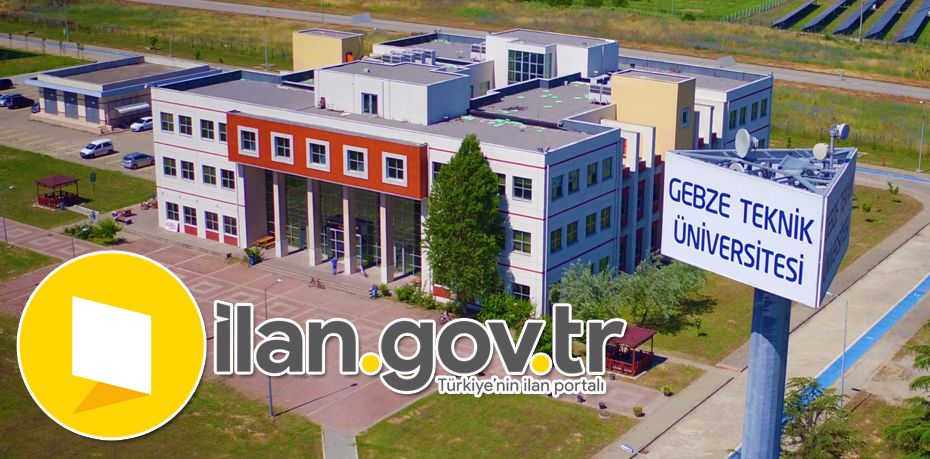 Gebze Teknik Üniversitesi Öğretim Görevlisi ve Araştırma Görevlisi Alıyor