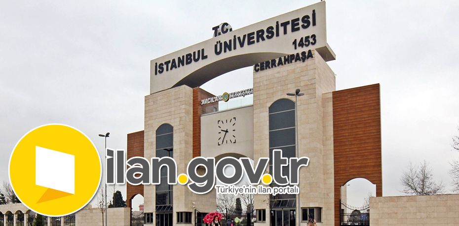 İstanbul Üniversitesi-Cerrahpaşa Rektörlüğü 79 Öğretim Üyesi Alacak