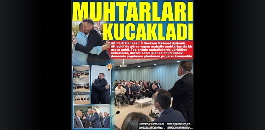 MUHTARLARI KUCAKLADI