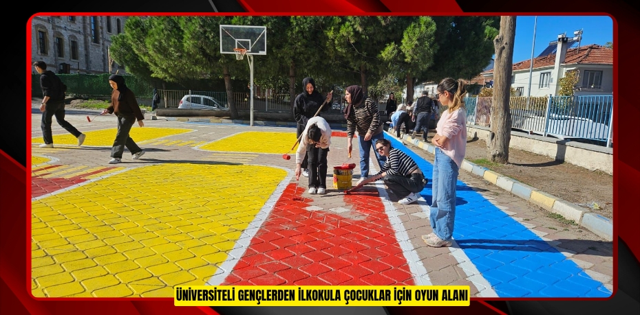 Üniversiteli gençlerden İlkokula çocuklar için oyun alanı
