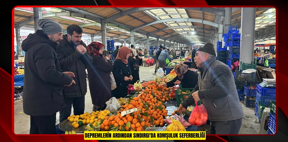 Depremlerin ardından Sındırgı'da komşuluk seferberliği