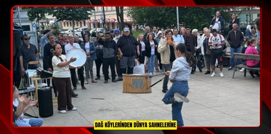Dağ köylerinden dünya sahnelerine