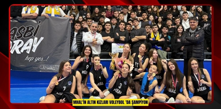 MHAL'in altın kızları voleybol 'da şampiyon