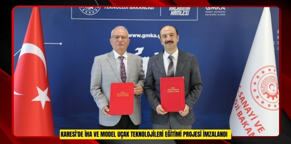 Karesi'de İHA ve Model Uçak Teknolojileri eğitimi projesi imzalandı