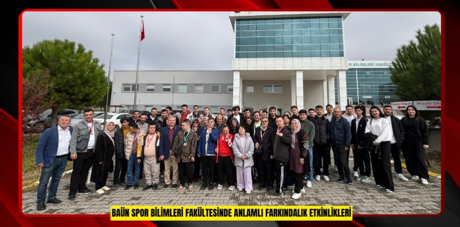 BAÜN SPOR BİLİMLERİ FAKÜLTESİNDE ANLAMLI FARKINDALIK ETKİNLİKLERİ