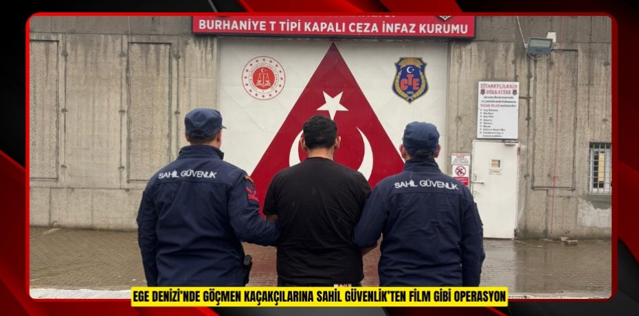 EGE DENİZİ’NDE GÖÇMEN KAÇAKÇILARINA SAHİL GÜVENLİK’TEN FİLM GİBİ OPERASYON