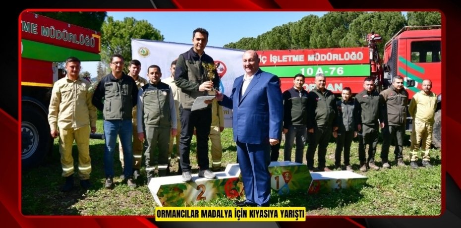 Ormancılar madalya için kıyasıya yarıştı